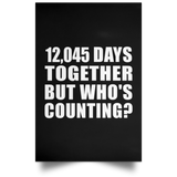 33rd Anniversary 12,045 Days Together But Who's Counting - Poster Portrait