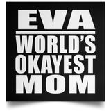 Eva World's Okayest Mom - Poster Square