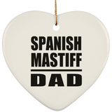 Spanish Mastiff Dad - Heart Ornament