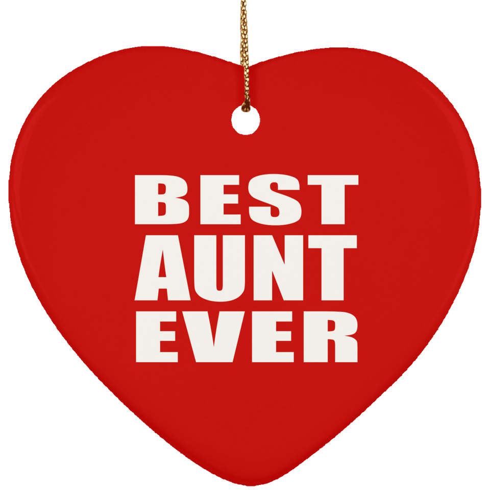 Best Aunt Ever - Heart Ornament