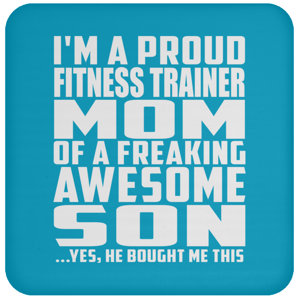 Proud Fitness Trainer Mom Of Awesome Son - Drink Coaster