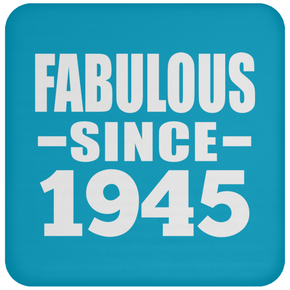 79th Birthday Fabulous Since 1945 - Drink Coaster