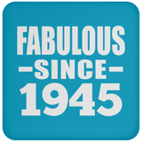 79th Birthday Fabulous Since 1945 - Drink Coaster