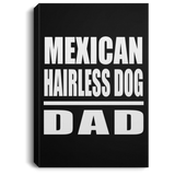 Mexican Hairless Dog Dad - Canvas Portrait
