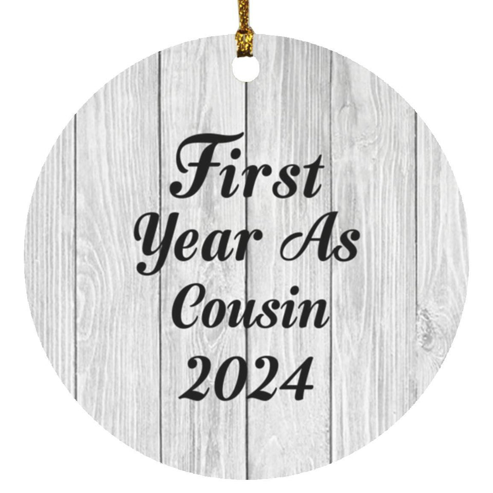 First Year As Cousin 2024 - Circle Ornament F