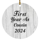 First Year As Cousin 2024 - Circle Ornament F