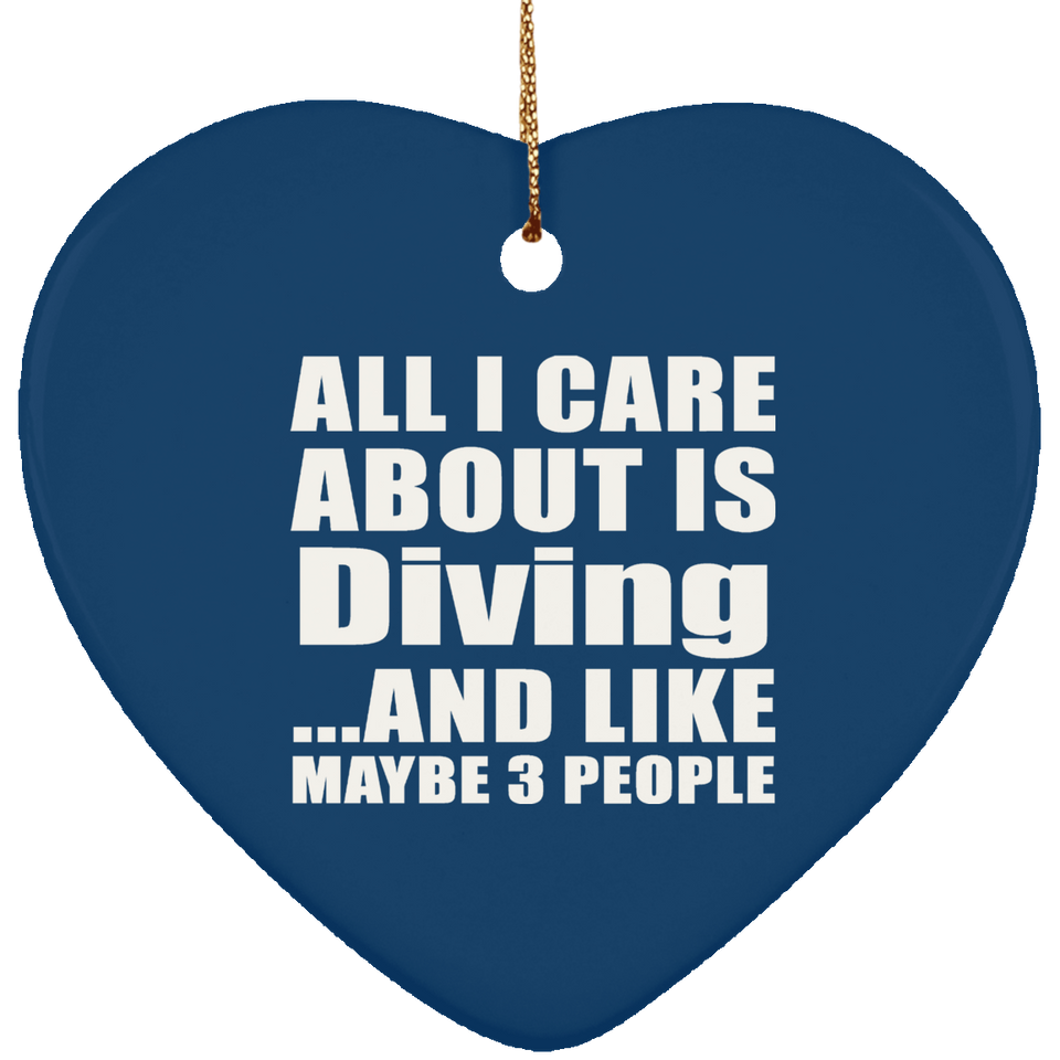 All I Care About Is Diving - Heart Ornament