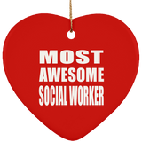 Most Awesome Social Worker - Heart Ornament