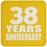 38th Anniversary 38 Years - Drink Coaster