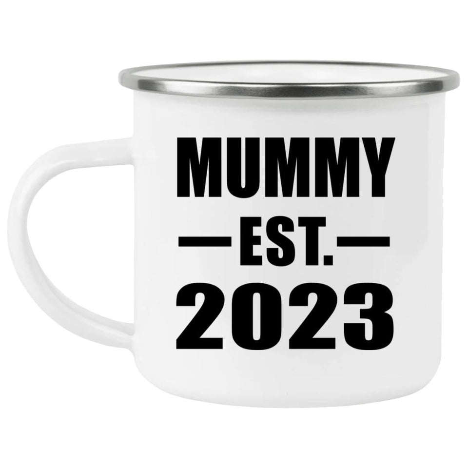 Mummy Established EST. 2023 - 12oz Camping Mug