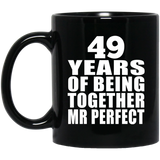 49th Anniversary 49 Years Of Being Mr Perfect - 11 Oz Coffee Mug Black