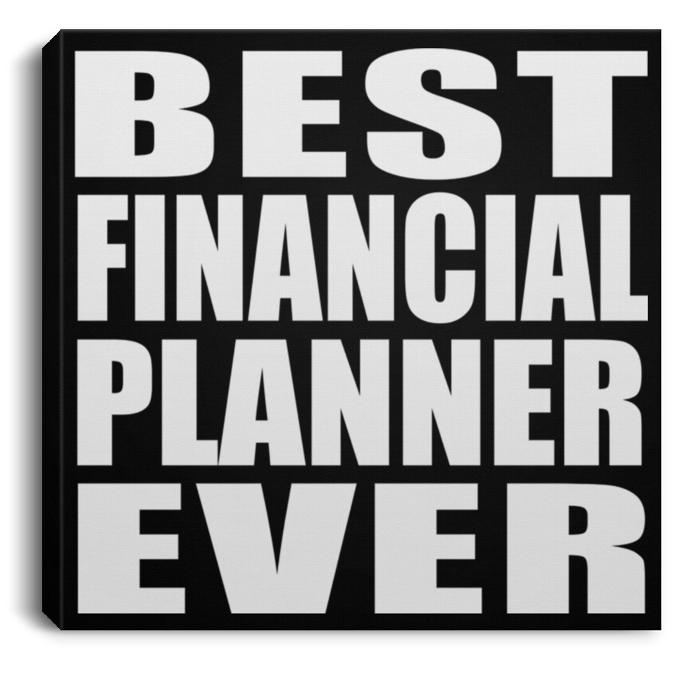 Best Financial Planner Ever - Canvas Square