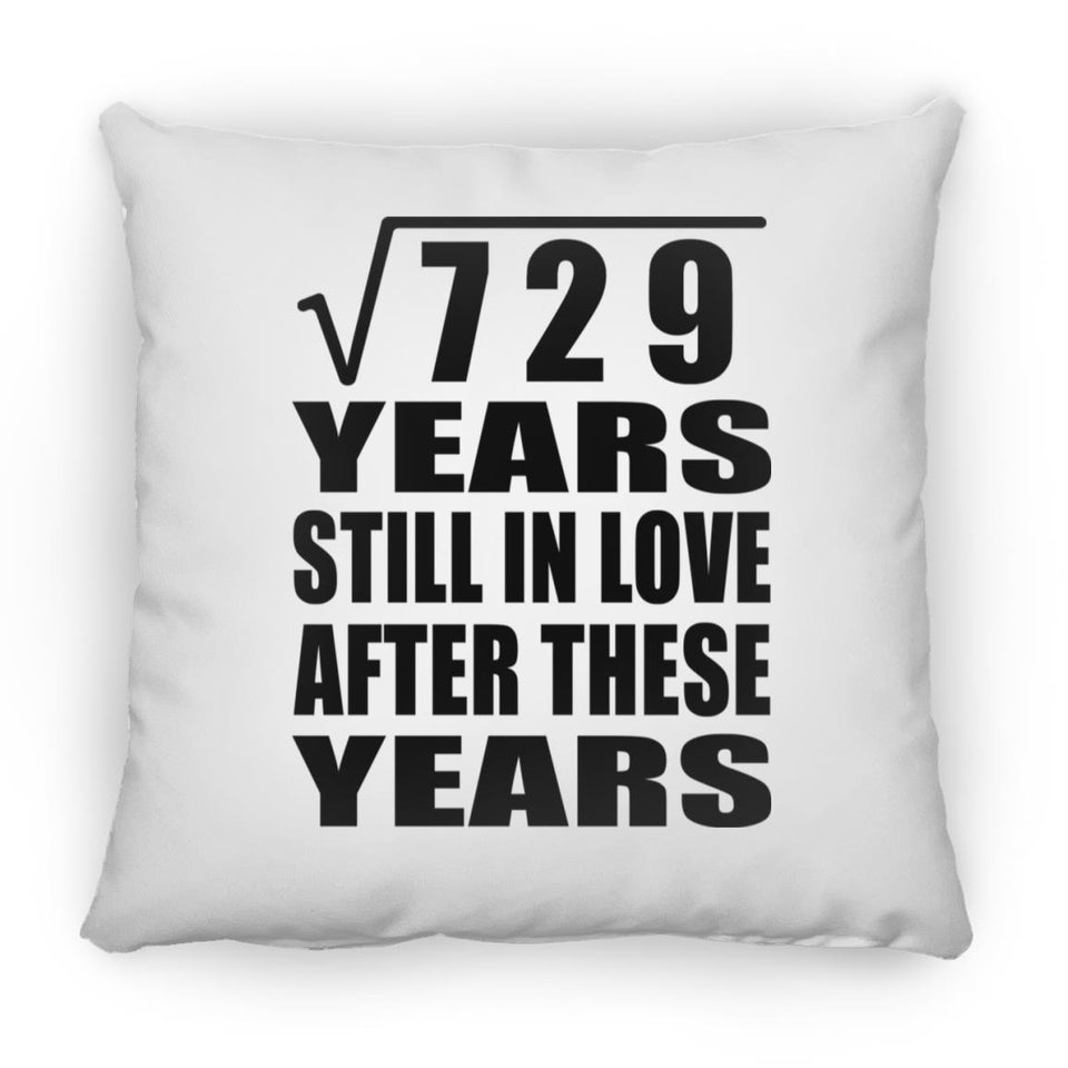 27th Anniversary Square Root of 729 Years Still In Love - Throw Pillow