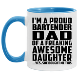 Proud Bartender Dad Of Awesome Daughter - 11oz Accent Mug Blue