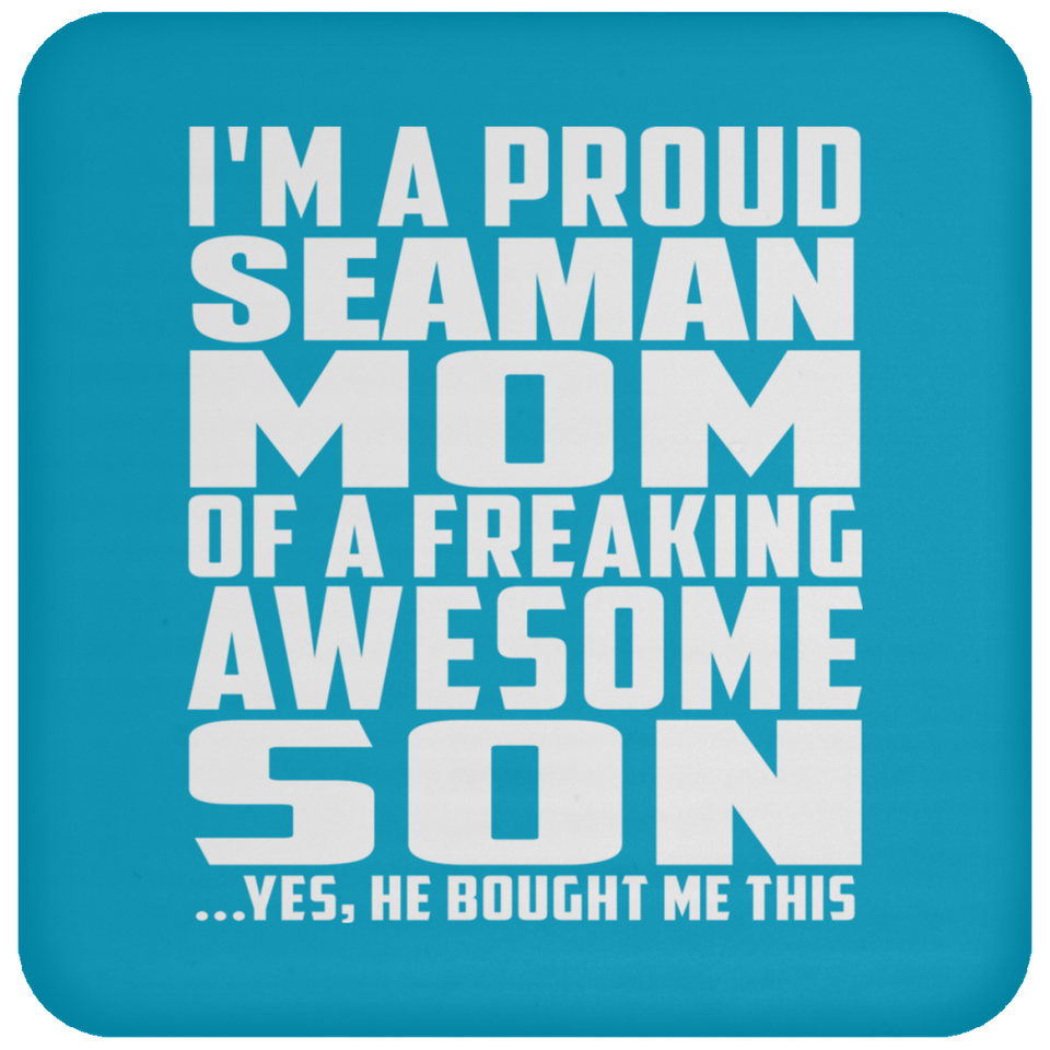 Proud Seaman Mom Of Awesome Son - Drink Coaster