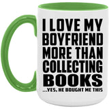 I Love My Boyfriend More Than Collecting Books - 15oz Accent Mug Green