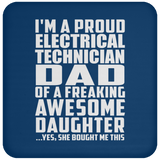 Proud Electrical Technician Dad Of Awesome Daughter - Drink Coaster