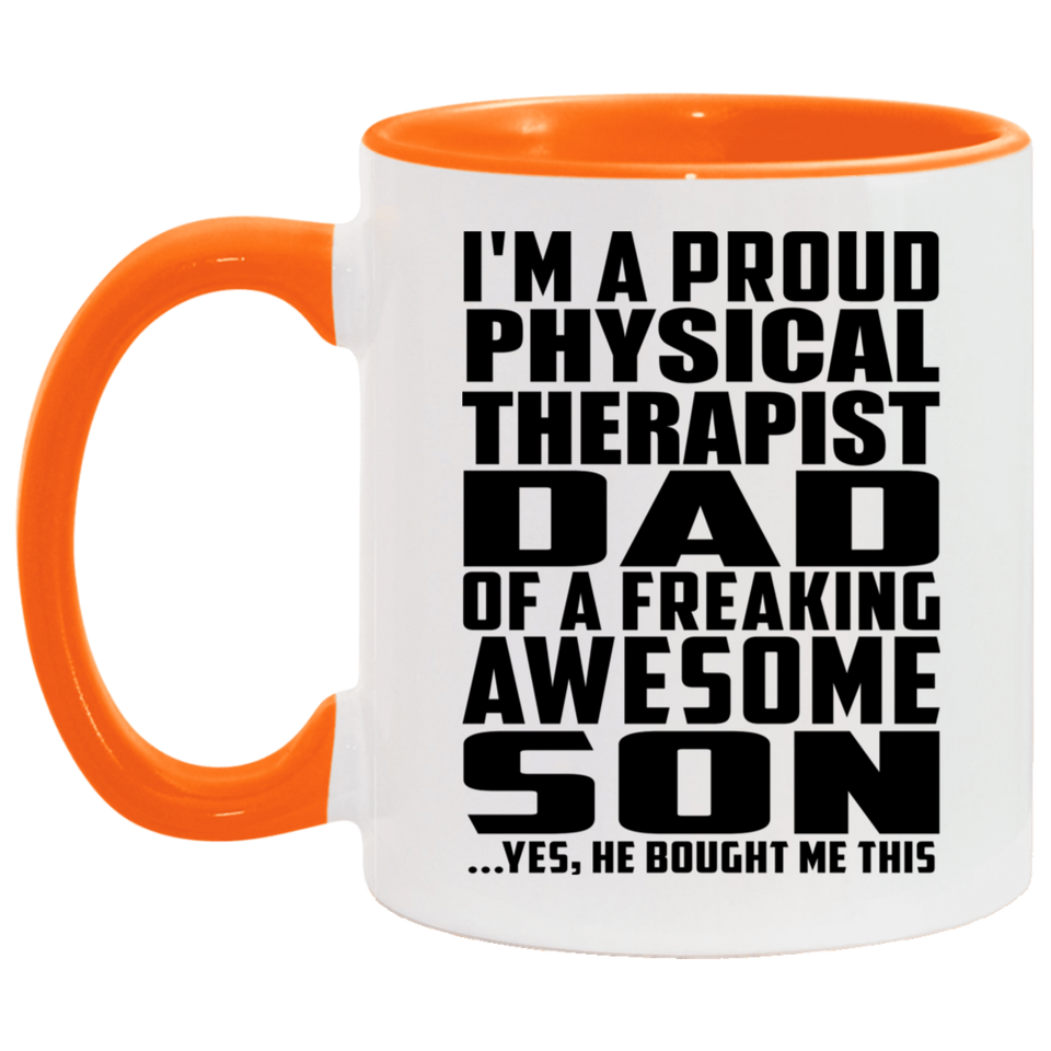 Proud Physical Therapist Dad Of Awesome Son - 11oz Accent Mug Orange