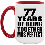 77th Anniversary 77 Years Of Being Mrs Perfect - 15oz Accent Mug Red