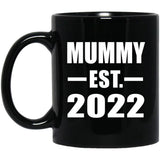 Mummy Established EST. 2022 - 11oz Coffee Mug Black