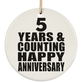 Happy 5th Anniversary 5 Years & Counting - Circle Ornament