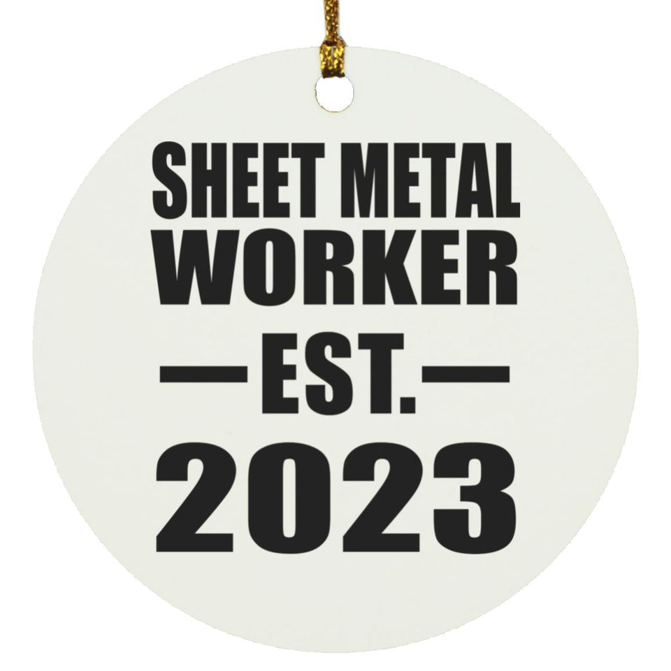 Sheet Metal Worker Established EST. 2023 - Circle Ornament