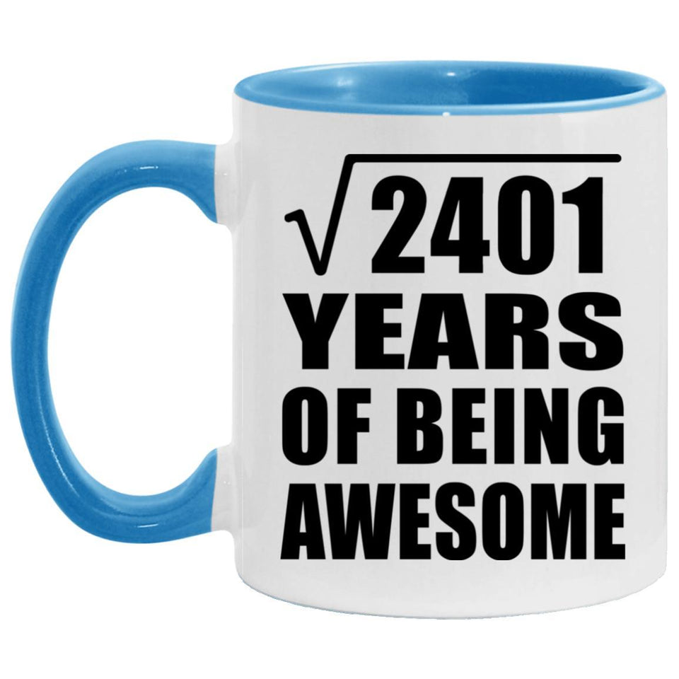 49th Birthday Square Root of 2401 Years of Being Awesome - 11oz Accent Mug Blue