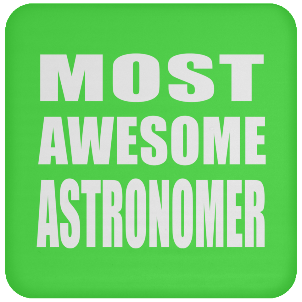 Most Awesome Astronomer - Drink Coaster