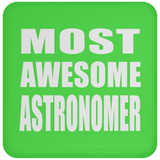 Most Awesome Astronomer - Drink Coaster