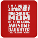 Proud Automobile Mechanic Mom Of Awesome Daughter - Drink Coaster