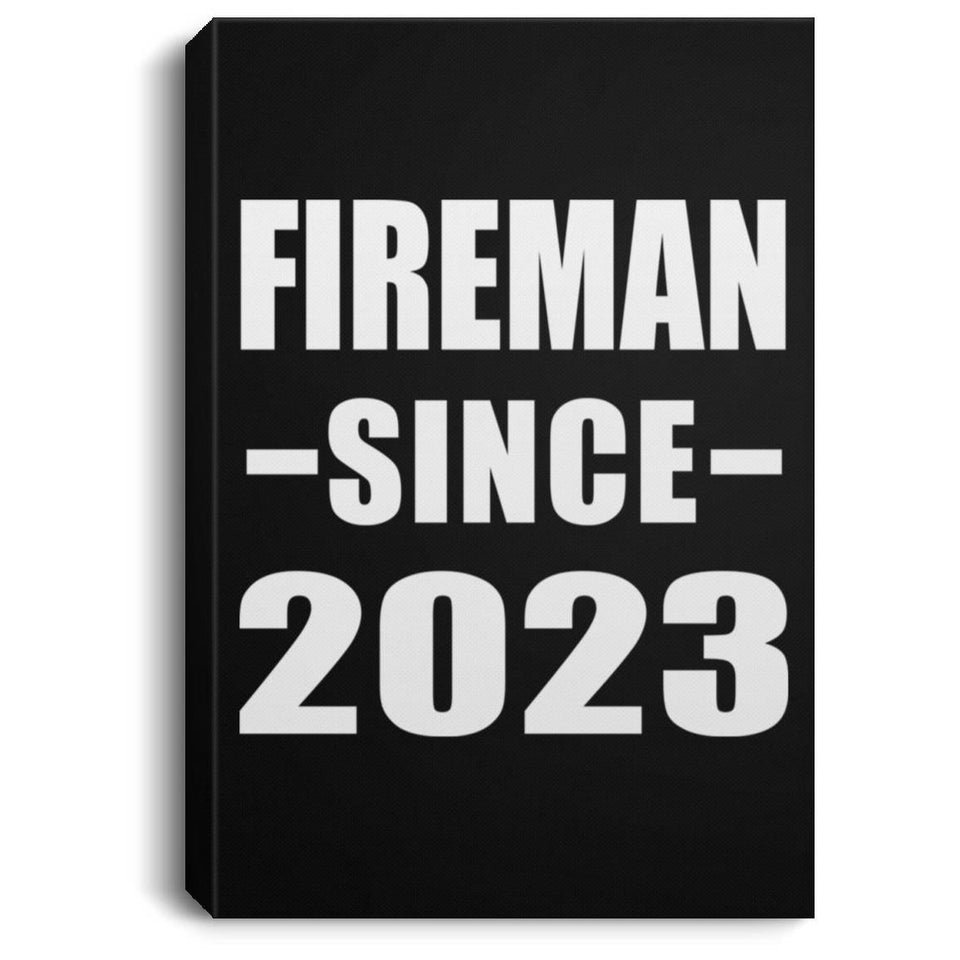 Fireman Since 2023 - Canvas Portrait