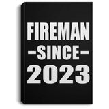 Fireman Since 2023 - Canvas Portrait