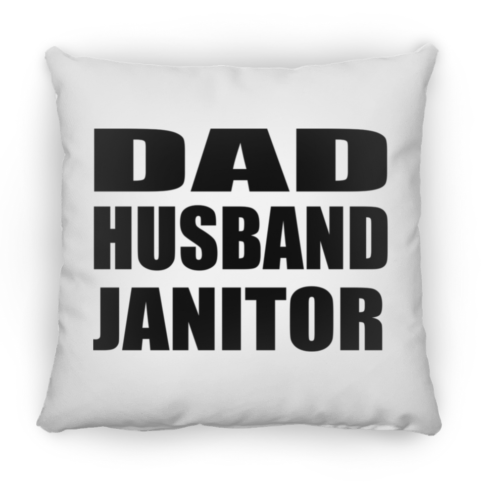 Dad Husband Janitor - Throw Pillow