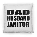 Dad Husband Janitor - Throw Pillow
