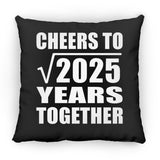 45th Anniversary Cheers To Square Root of 2025 Years Together - Throw Pillow Black