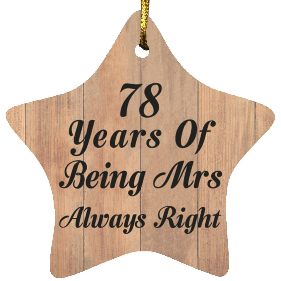 78th Anniversary 78 Years Of Being Mrs Always Right - Star Ornament C