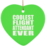 Coolest Flight Attendant Ever - Heart Ornament