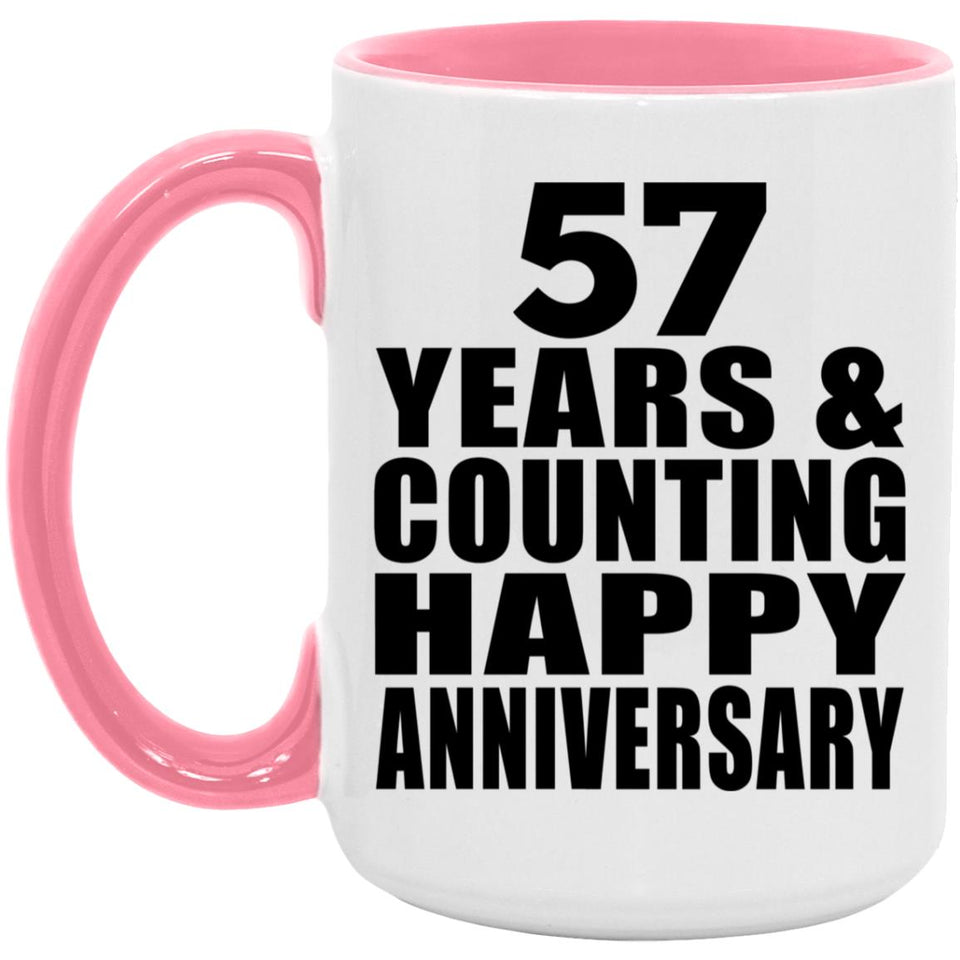 Happy 57th Anniversary 57 Years & Counting - 15oz Accent Mug Pink