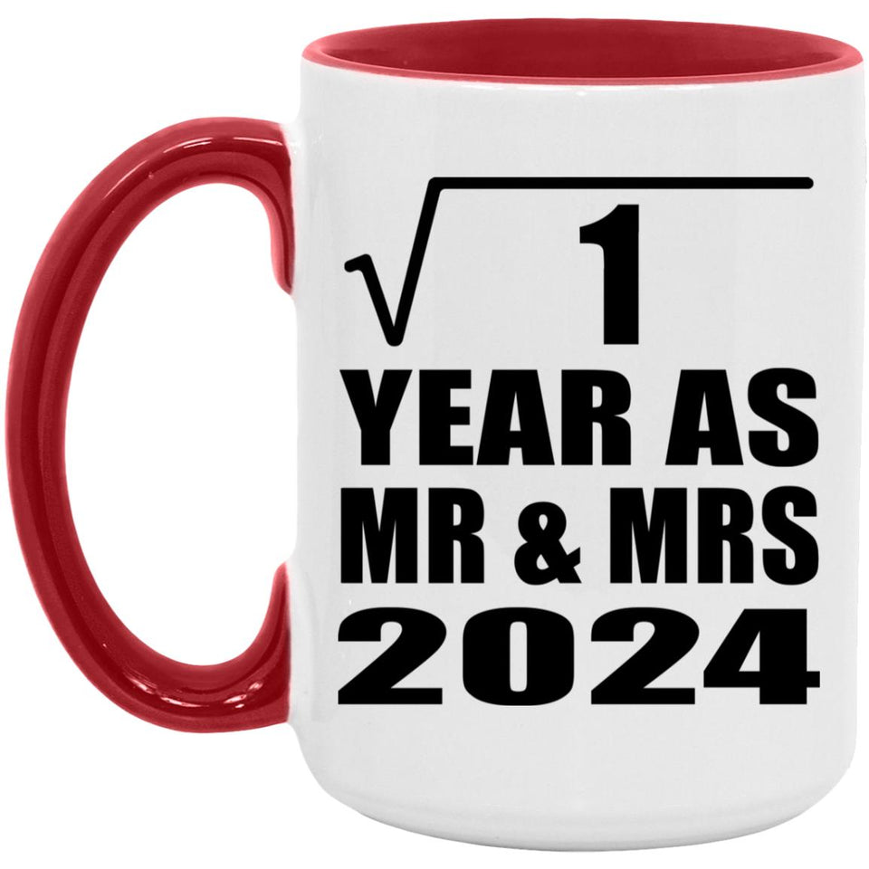 1st Anniversary Square Root of 1 Year As Mr & Mrs 2024 - 15oz Accent Mug Red