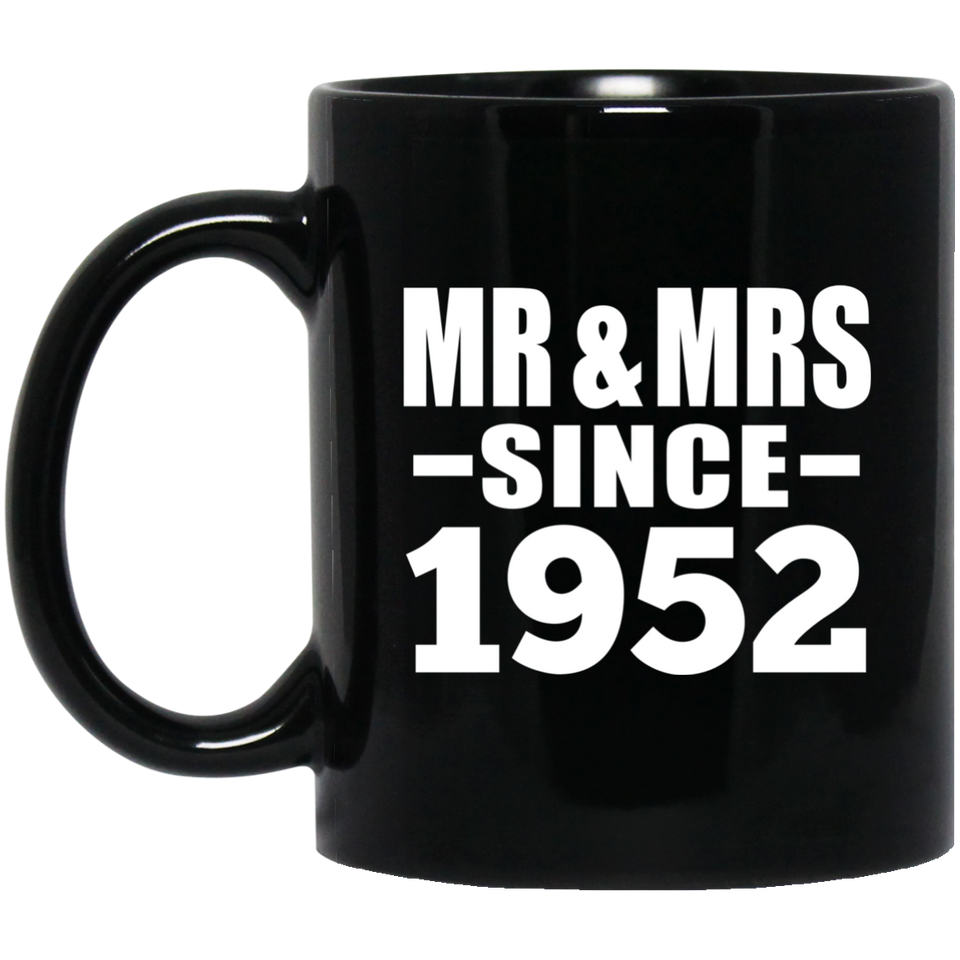 72nd Anniversary Mr & Mrs Since 1952 - 11 Oz Coffee Mug Black