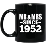 72nd Anniversary Mr & Mrs Since 1952 - 11 Oz Coffee Mug Black