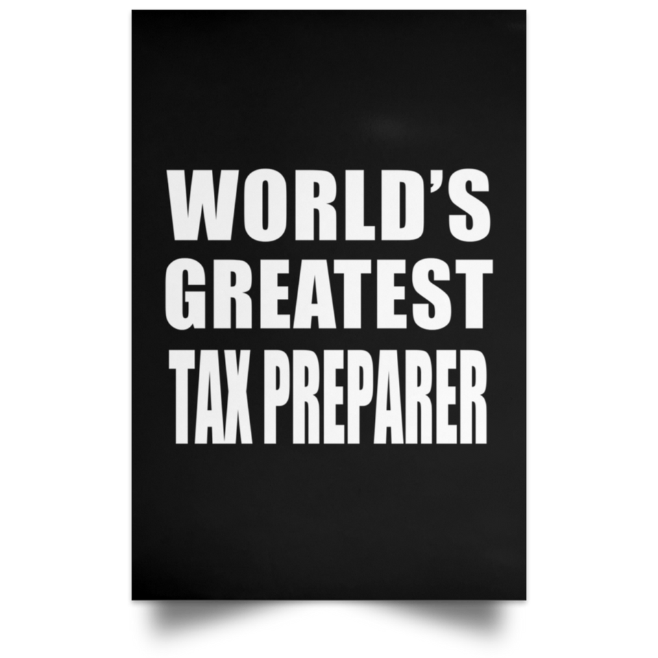 World's Greatest Tax Preparer - Poster Portrait