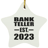 Bank Teller Established EST. 2023 - Star Ornament