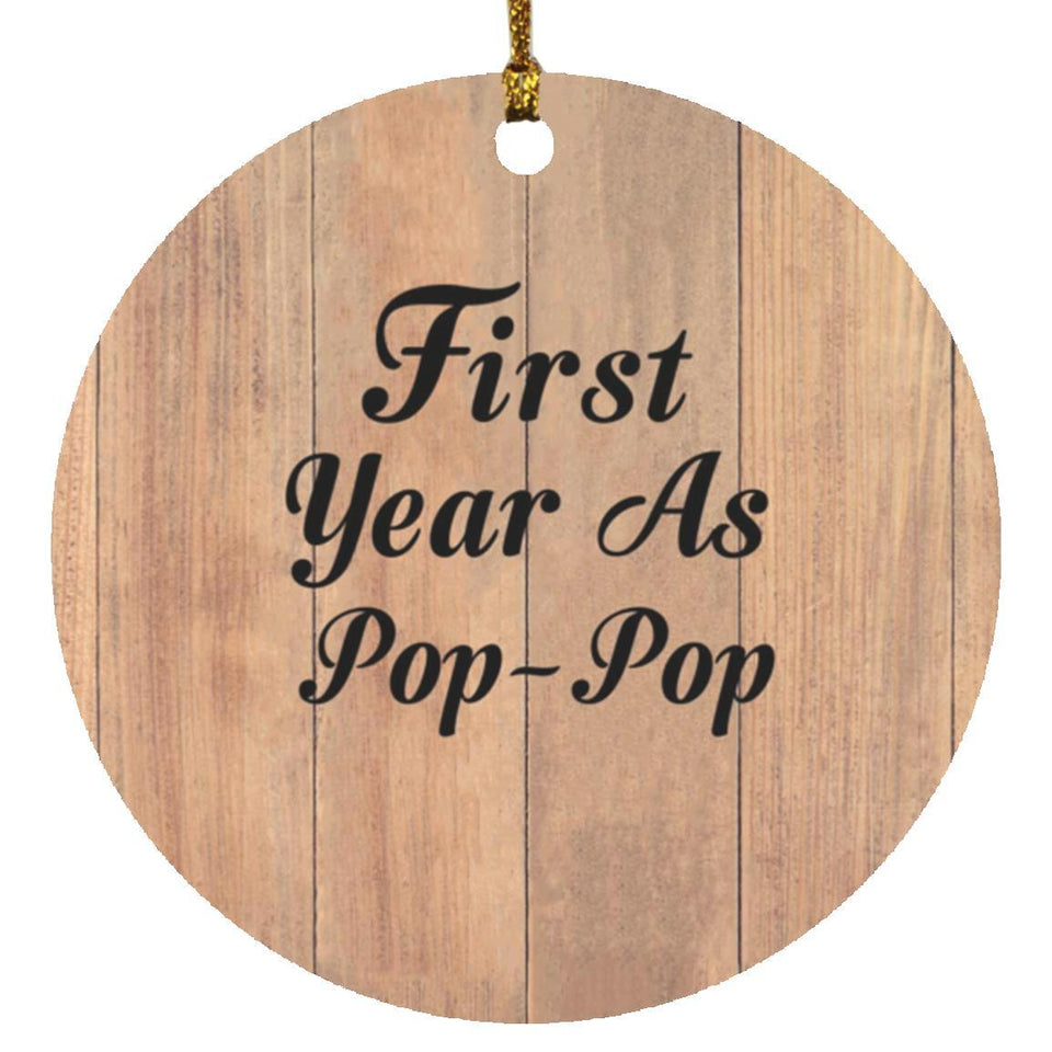 First Year As Pop Pop - Circle Ornament C