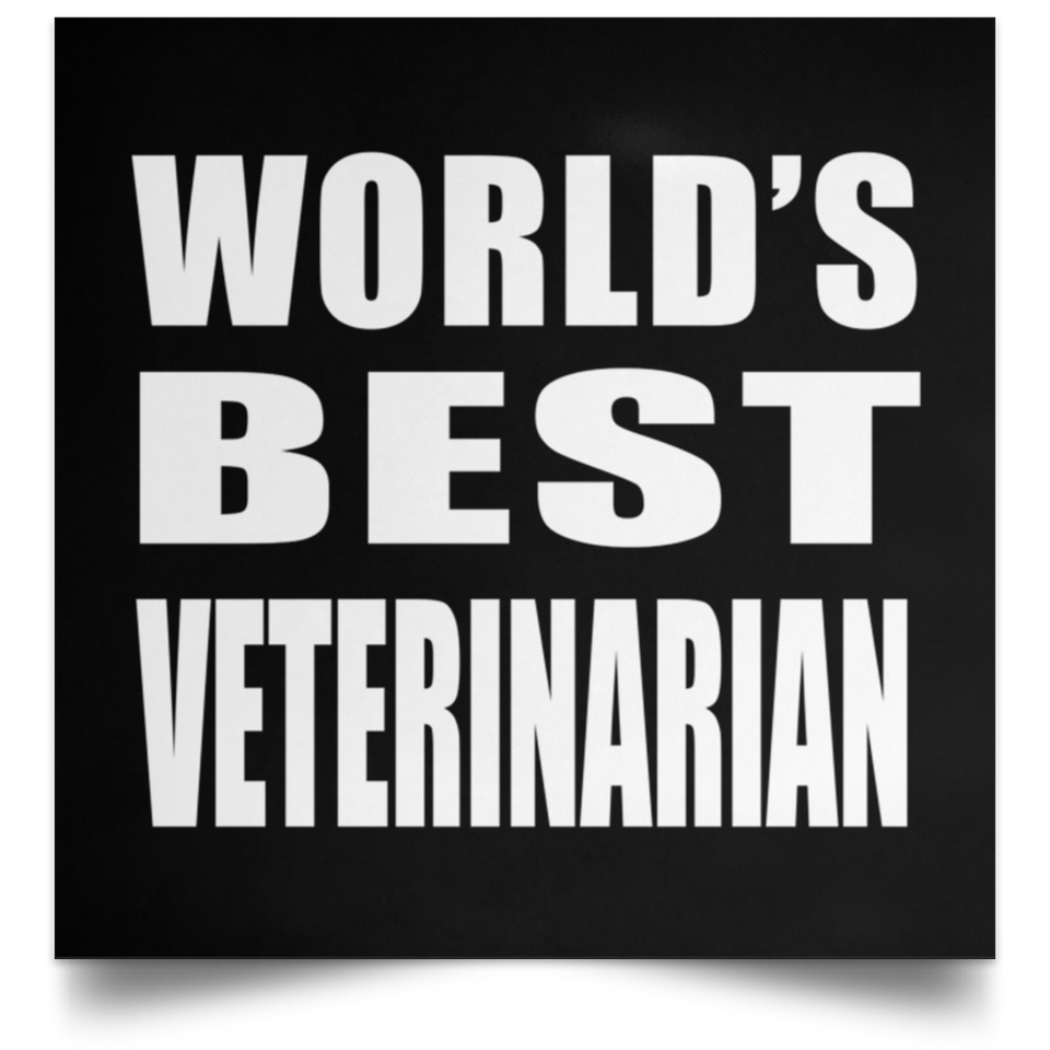 World's Best Veterinarian - Poster Square