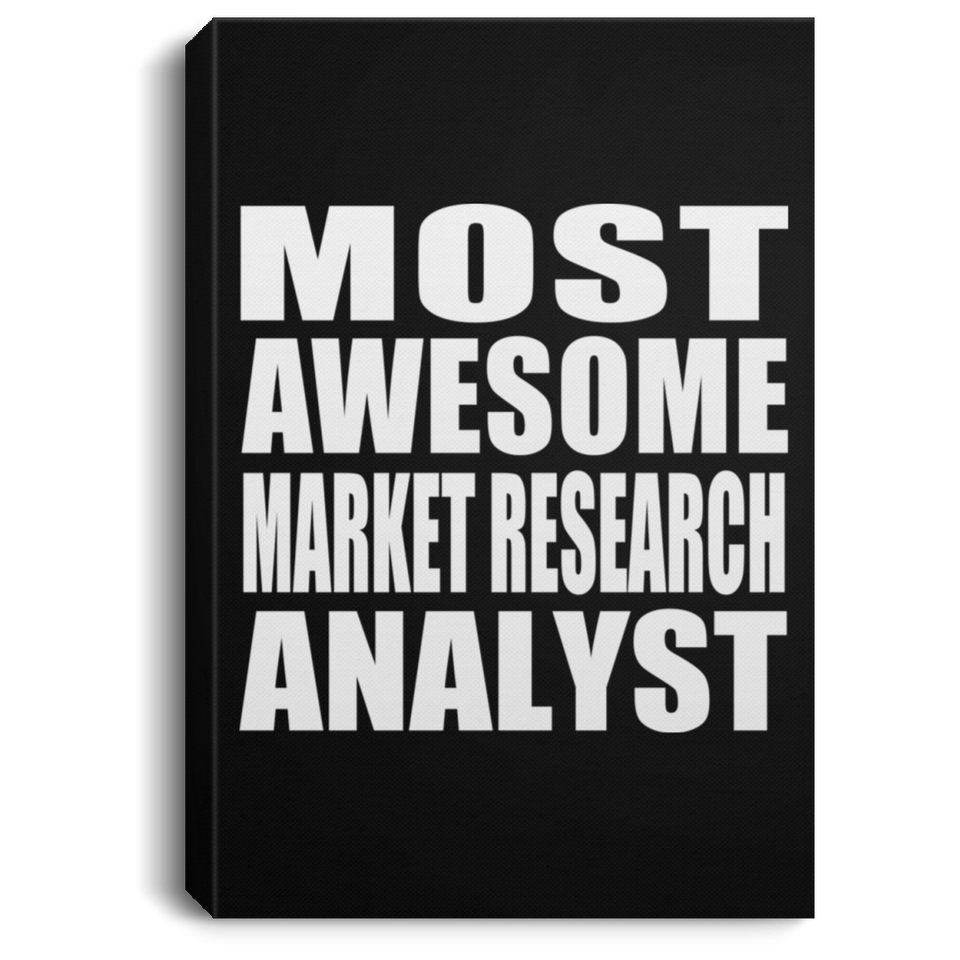 Most Awesome Market Research Analyst - Canvas Portrait