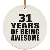 31st Birthday 31 Years Of Being Awesome - Circle Ornament