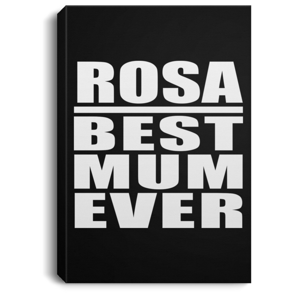 Rosa Best Mum Ever - Canvas Portrait