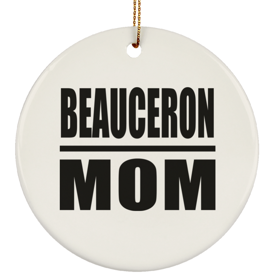 Beauceron Mom - Circle Ornament