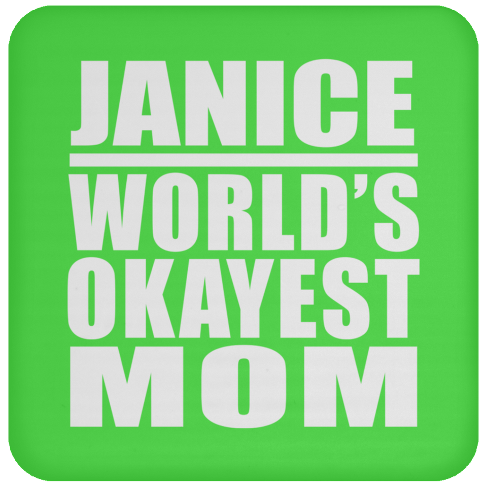 Janice World's Okayest Mom - Drink Coaster